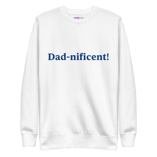 Dad-nificent White/Blue Premium Sweatshirt