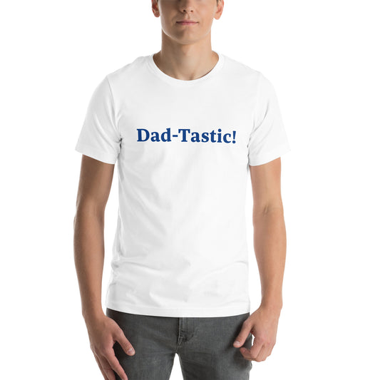 Dad-Tastic White/Blue T-Shirt