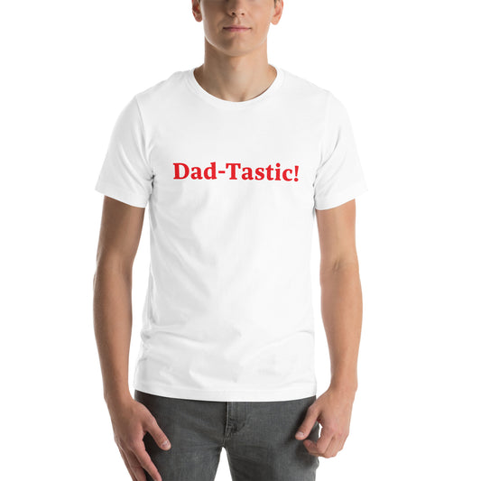 Dad-Tastic White/Red T-Shirt